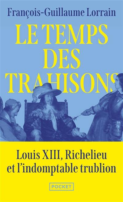 Le temps des trahisons