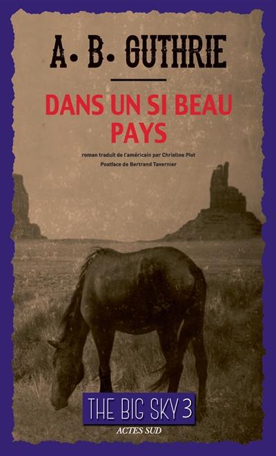 The big sky. Vol. 3. Dans un si beau pays