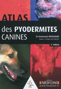 Atlas des pyodermites canines