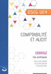 Comptabilité et audit, DSCG UE4 : corrigé, cas pratiques