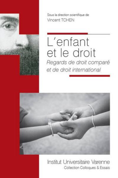 L'enfant et le droit : regards de droit comparé et de droit international