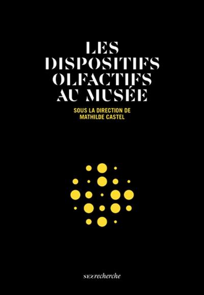 Les dispositifs olfactifs au musée