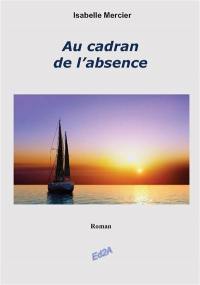 Au cadran de l'absence