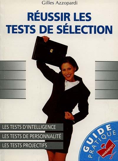 Réussir les tests de sélection