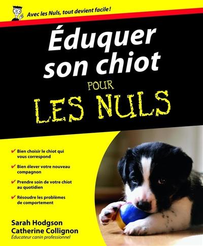 Eduquer son chiot pour les nuls