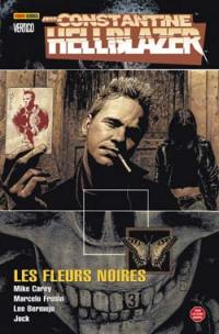 John Constantine Hellblazer. Vol. 3. Les fleurs noires