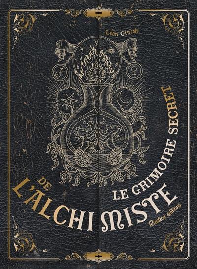 Le grimoire secret de l'alchimiste