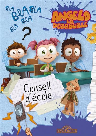 Angelo la débrouille. Vol. 2. Conseil d'école