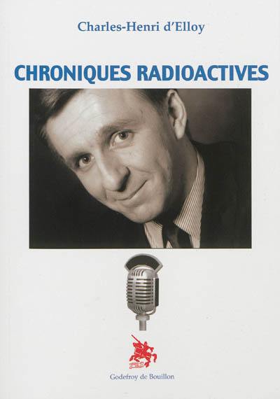 Chroniques radioactives