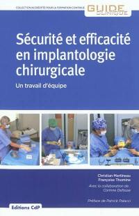 Sécurité et efficacité en implantologie chirurgicale : un travail d'équipe