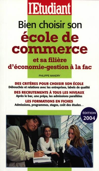 Bien choisir son école de commerce et sa filière d'économie-gestion à la fac