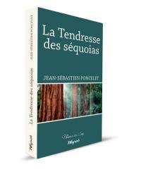 La tendresse des séquoias