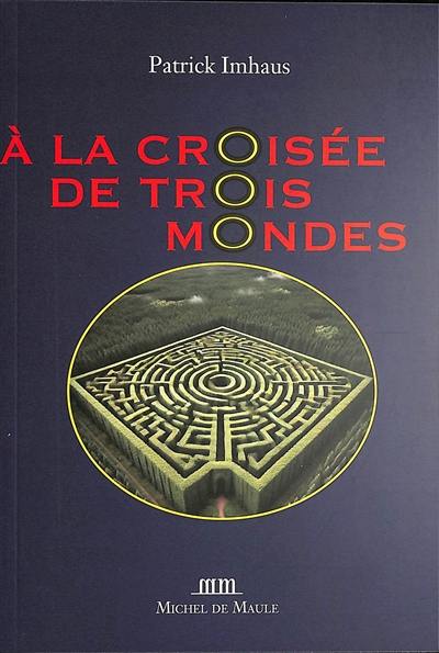 A la croisée de trois mondes : 1600-1900