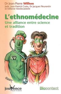 L'ethnomédecine : une alliance entre science et tradition