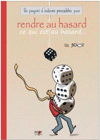 Un paquet d'indices pensables pour... rendre au hasard ce qui est au hasard : 32 chroniques publiées dans Zenit en 2014-2015