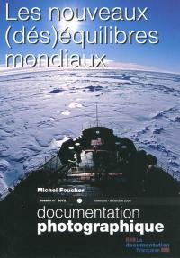 Documentation photographique (La), n° 8072. Les nouveaux (dés)équilibres mondiaux : dossier