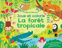 La forêt tropicale