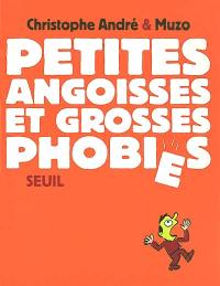 Petites phobies et grosses angoisses