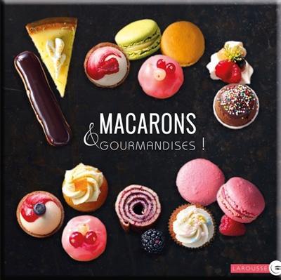 Macarons & gourmandises !