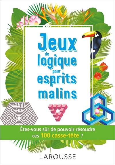 Jeux de logique pour esprits malins