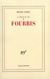 La Règle du jeu. Vol. 2. Fourbis