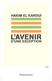 L'avenir d'une exception