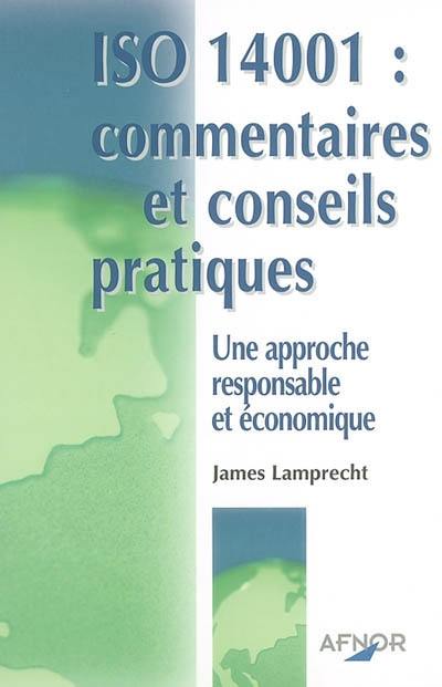 ISO 14001, commentaires et conseils pratiques : une approche responsable et économique