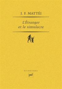 L'Etranger et le simulacre : essai sur la fondation de l'ontologie platonicienne