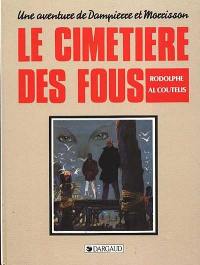 Le Cimetière des fous : les aventures de Dampierre et Morisson