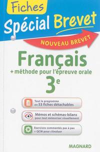 Français 3e : + méthode pour l'épreuve orale : nouveau brevet