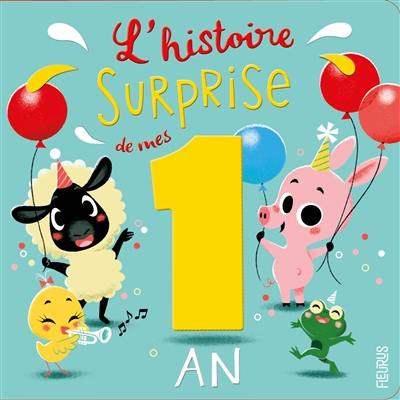 L'histoire surprise de mes 1 an