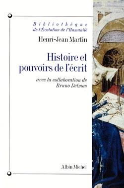 Histoire et pouvoirs de l'écrit