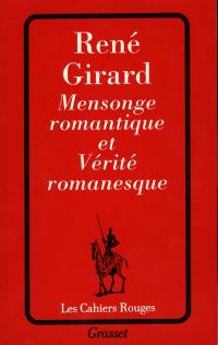 Mensonge romantique et vérité romanesque