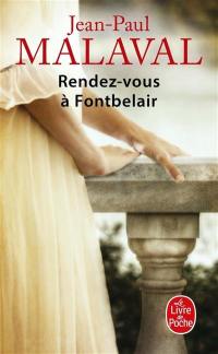 Les noces de soie. Vol. 3. Rendez-vous à Fontbelair