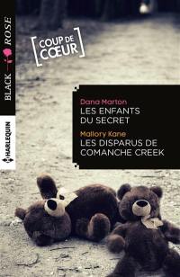 Les enfants du secret. Les disparus de Comanche Creek