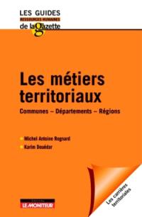 Les métiers territoriaux : communes, départements, régions