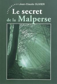 Le secret de la Malperse