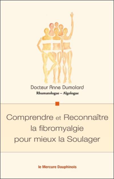 Comprendre et reconnaître la fibromyalgie pour mieux la soulager