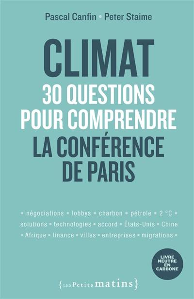 Climat : 30 questions pour comprendre la Conférence de Paris