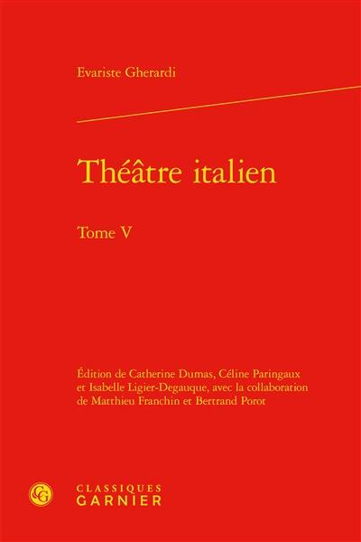 Théâtre italien. Vol. 5