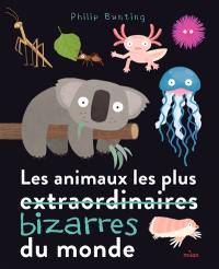 Les animaux les plus extraordinaires du monde