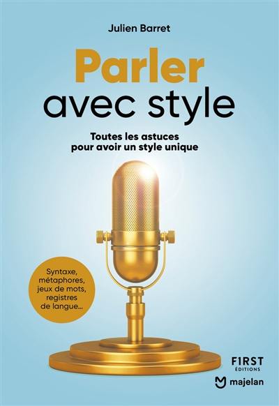 Parler avec style : toutes les astuces pour avoir un style unique