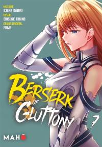 Berserk of gluttony. Vol. 7