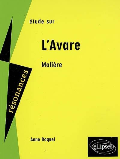 Etude sur L'avare, Molière