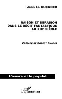 Raison et déraison dans le récit fantastique au XIXe siècle