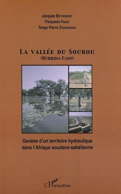 La vallée du Sourou (Burkina Faso) : genèse d'un territoire hydraulique dans l'Afrique soudano-sahélienne