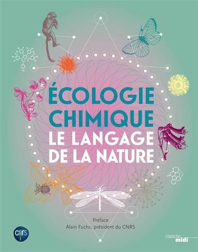 Le langage de la nature : écologie chimique et chimio-diversité