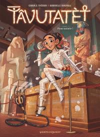 Tâvutatèt. Vol. 1. Poursuivie ! : OP BD héroïnes