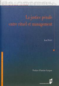 La justice pénale entre rituel et management