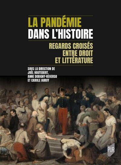 La pandémie dans l'histoire : regards croisés entre droit et littérature